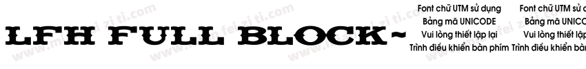LFH FULL BLOCK字体转换